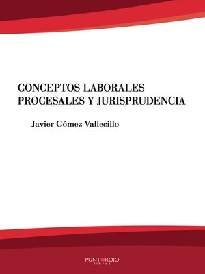 cover image of Conceptos laborales, procesales y jurisprudencia